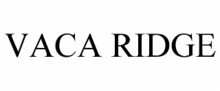 VACA RIDGE