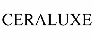 CERALUXE