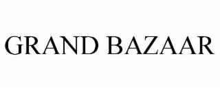 GRAND BAZAAR