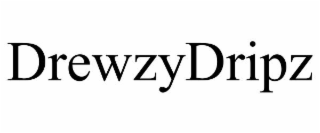 DREWZYDRIPZ