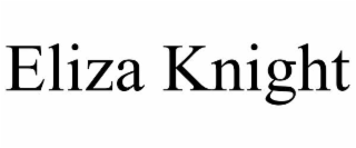 ELIZA KNIGHT