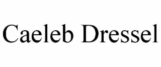 CAELEB DRESSEL