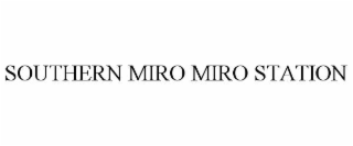 SOUTHERN MIRO MIRO STATION