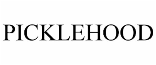 PICKLEHOOD