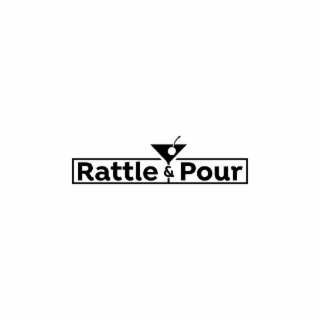RATTLE & POUR