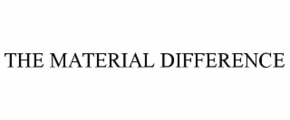 THE MATERIAL DIFFERENCE
