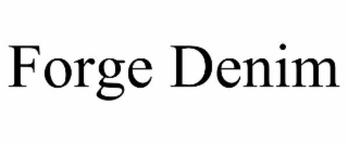 FORGE DENIM