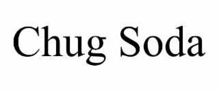 CHUG SODA