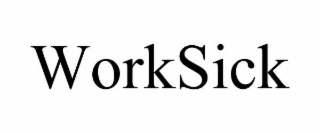 WORKSICK