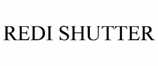 REDI SHUTTER