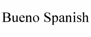 BUENO SPANISH