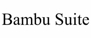 BAMBU SUITE