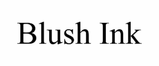 BLUSH INK