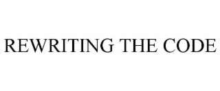 REWRITING THE CODE