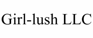 GIRL-LUSH LLC