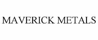 MAVERICK METALS