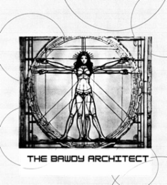 THE BAWDY ARCHITECT