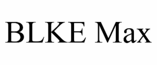 BLKE MAX