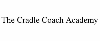 THE CRADLE COACH ACADEMY