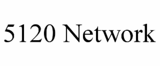 5120 NETWORK