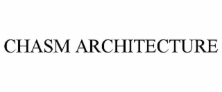 CHASM ARCHITECTURE