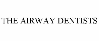 THE AIRWAY DENTISTS