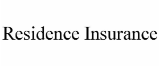 RESIDENCE INSURANCE