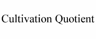 CULTIVATION QUOTIENT
