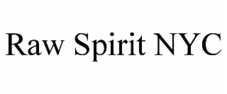 RAW SPIRIT NYC