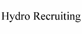 HYDRO RECRUITING