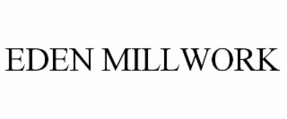 EDEN MILLWORK