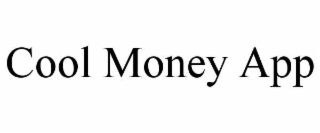COOL MONEY APP