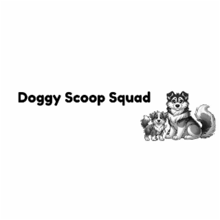 DOGGY SCOOP SQUAD