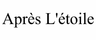 APRÈS L'ÉTOILE