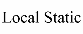 LOCAL STATIC