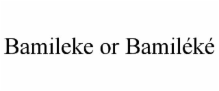 BAMILEKE OR BAMILÉKÉ