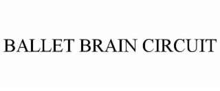BALLET BRAIN CIRCUIT