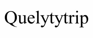 QUELYTYTRIP