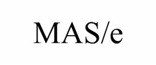 MAS/E