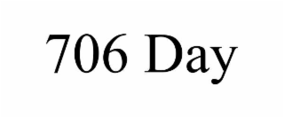 706 DAY