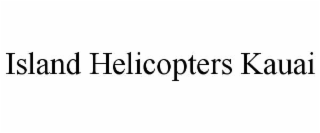 ISLAND HELICOPTERS KAUAI
