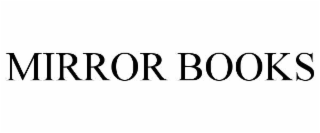 MIRROR BOOKS