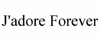 J'ADORE FOREVER