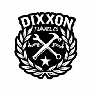 DIXXON FLANNEL CO. FORM AND FUNCTION