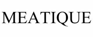 MEATIQUE