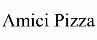 AMICI PIZZA