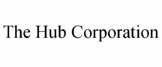 THE HUB CORPORATION