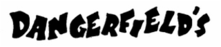 DANGERFIELD'S