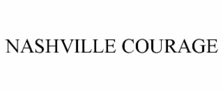 NASHVILLE COURAGE