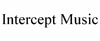 INTERCEPT MUSIC